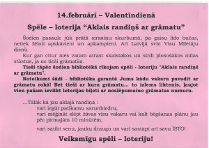 Krāsains plakāts. Uz rozā fona teksts ar melno par 14. februārī Valentīndienā bibliotēka loterija "aklais randiņš ar grāmatu".