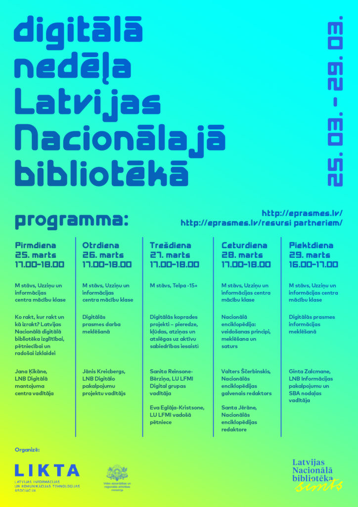 Krāsains plakāts Zaļgani dzeltena krāsā. Informācija ziliem burtiem. Ar lielākiem burtiem - "digitālā nedēļa Latvijas Nacionālajā bibliotēkā"