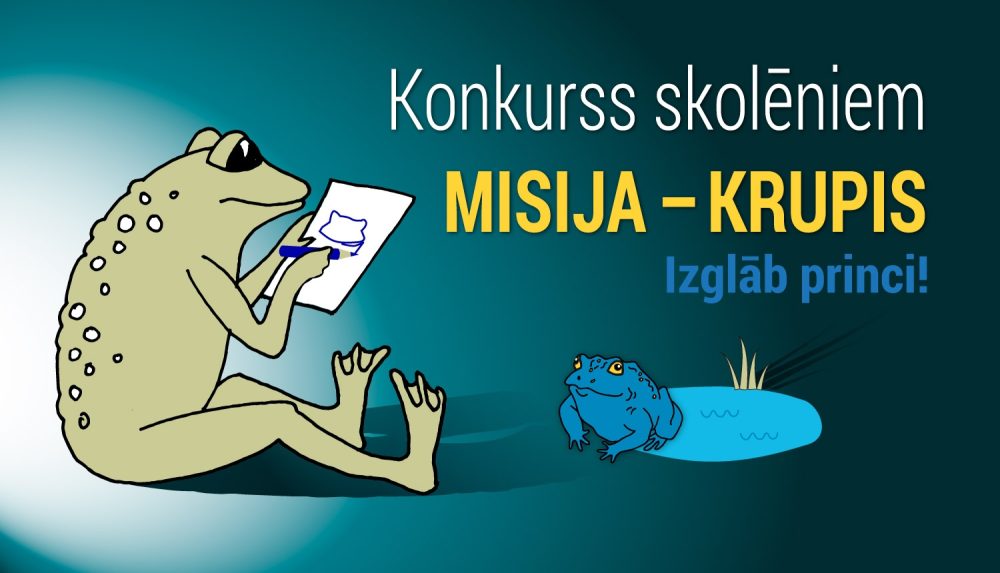 divi krupji, viens lielāks un viens mazāks. Lielākais krupis sēž un tur rokās papīru un zīmuli, izskatās, ka viņš kaut ko raksta vai zīmē. Mazākais krupis vēro no attāluma. Virs krupjiem ir teksts “Konkurss skolēniem MISIJA - KRUPIS Izglāb princi!”