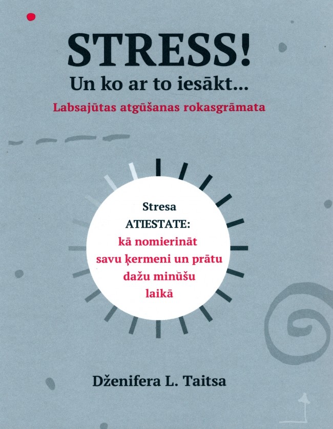 Stress! Un ko ar to iesākt