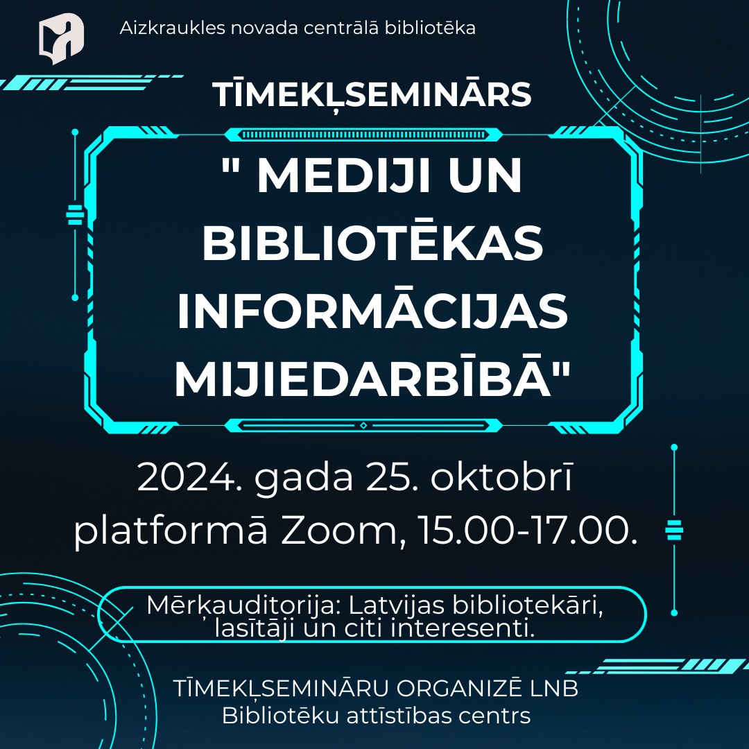 Tumši zils plakāts ar luminiscētas krāsas grafiku, par semināru, par tēmu "Mediji un bibliotēkas informācijas mijiedarbībā" un norisināsies 2024. gada 25. oktobrī platformā Zoom no plkst. 15.00 līdz 17.00.