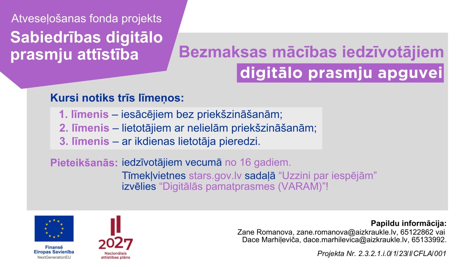 Plakāts, kas informē par bezmaksas digitālo prasmju apmācību iedzīvotājiem. Uz baltā fonā izmantoti pelēka un gaiši violeta krāsas. Sniegti kontaktpersonas e-pasti un telefona numuri