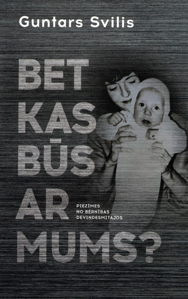 Bet kas būs ar mums?