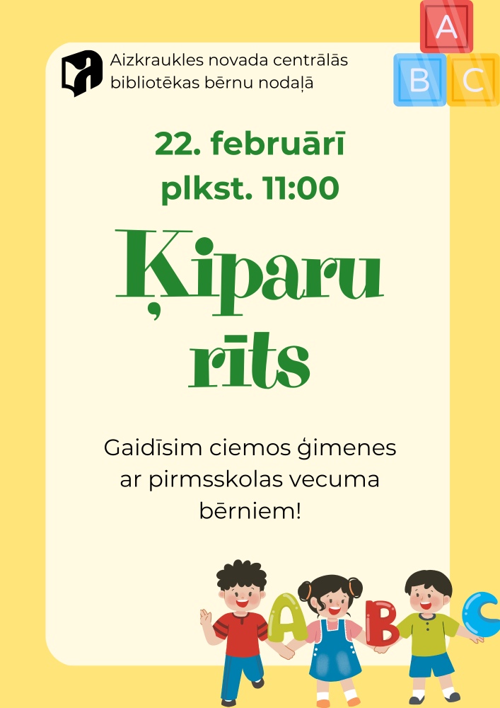 Krāsains plakāts. Uz dzeltenā fona zaļiem burtiem "Ķiparu rīts", kur notiks un kad. Zem teksta zīmēti trīs bērnu tēli tur rokās burtus