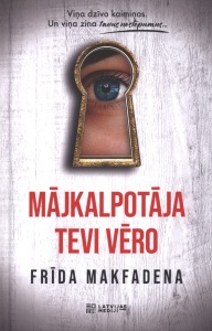 Mājkalpotāja tevi vēro