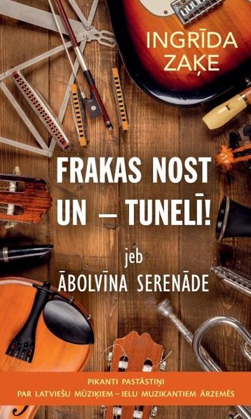Frakas nost un – tunelī