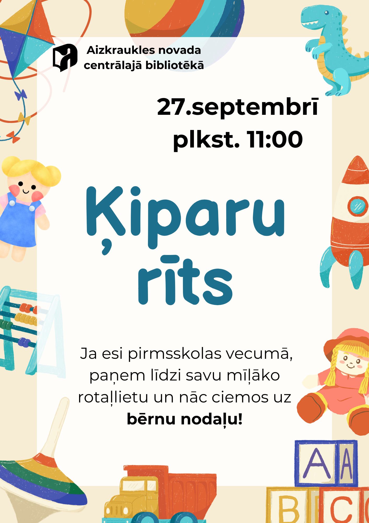 Paziņojums par pasākumu “Ķiparu rīts” Aizkraukles novada centrālajā bibliotēkā pirmsskolas vecuma bērniem. Apkārt tekstam krāsaini stilizēti attēli.