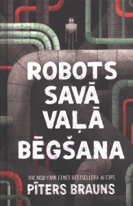 Robots savā vaļā