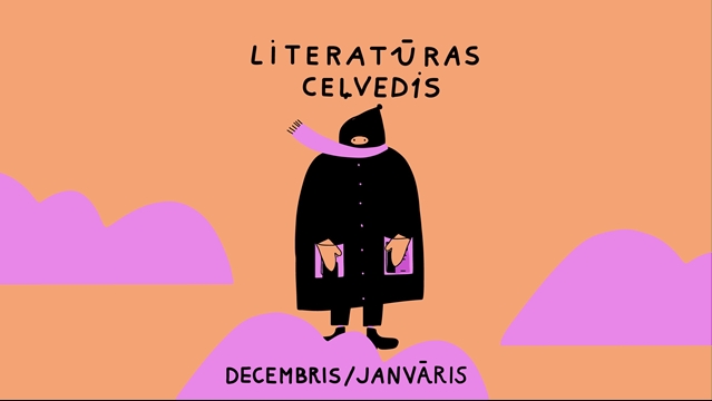 Ilustrēts cilvēks ziemas apģērbā, rokās kabatās, uzliktās virsu grāmatām, virs kura redzams uzraksts “Literatūras ceļvedis” un “Decembris/Janvāris”.