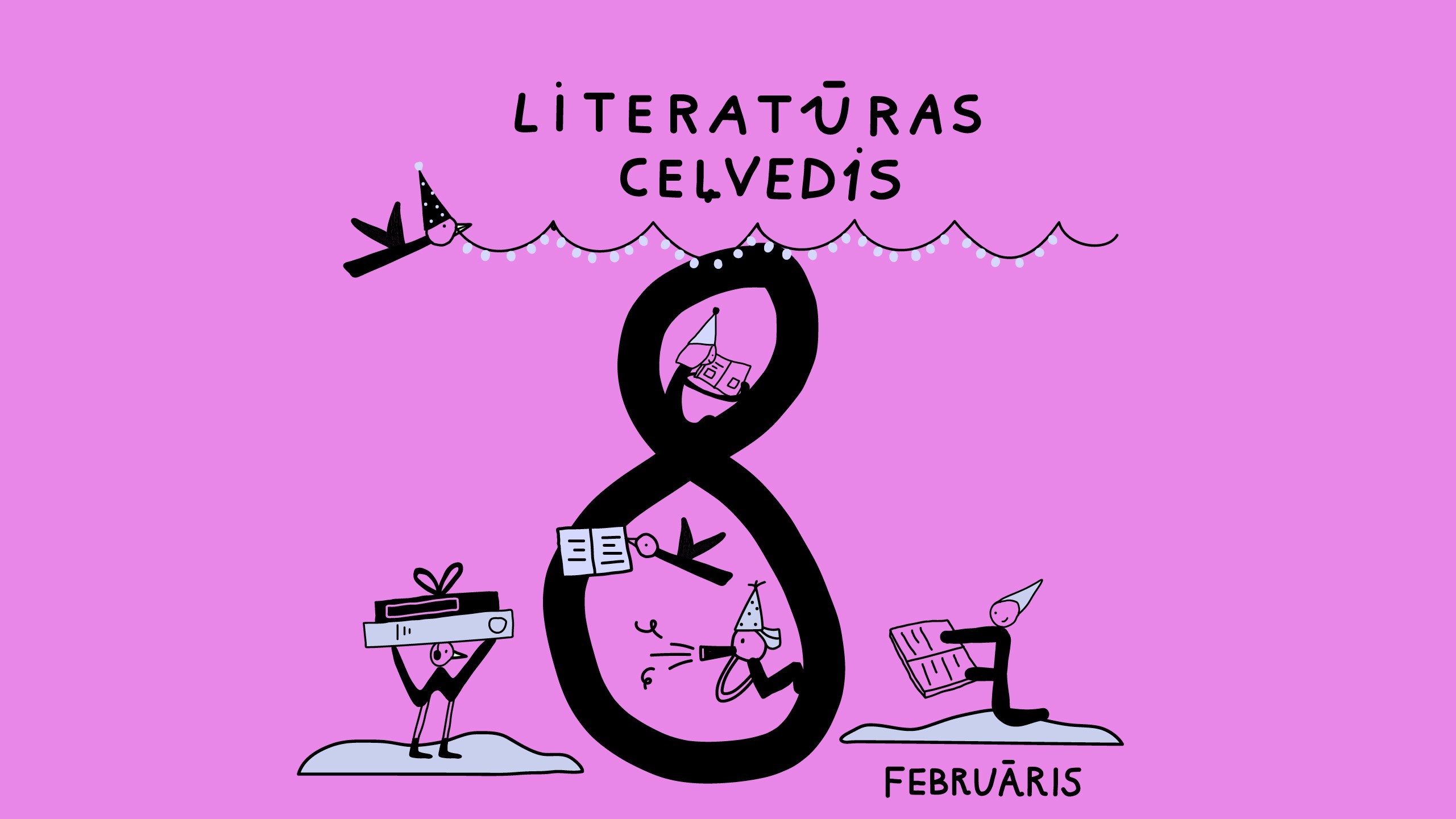 Plakāts ar uzrakstu “Literatūras ceļvedis” un lielu skaitli 8, kas norāda uz februāri. Apakšā rakstīts “Februāris”. Ilustrācijā redzami stilizēti tēli ar grāmatām, kā arī putni un dekoratīvi elementi uz violeti rozā fona.