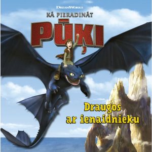 Kā pieradināt pūķi