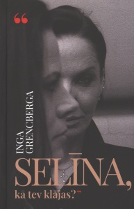 Selīna, kā tev klājas