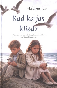 Kad kaijas kliedz