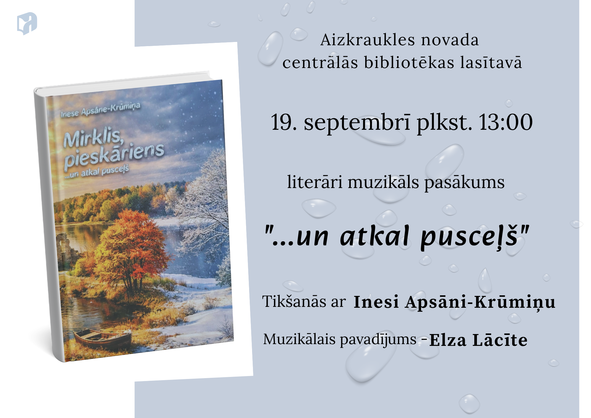 grāmatas vāks ar mierpilnu rudens un ziemas ainavu, kas aicina uz literāri muzikālu pasākumu ''Un atkal pusceļš''.