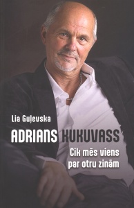 Adrians Kukuvass: cik mēs viens par otru zinām