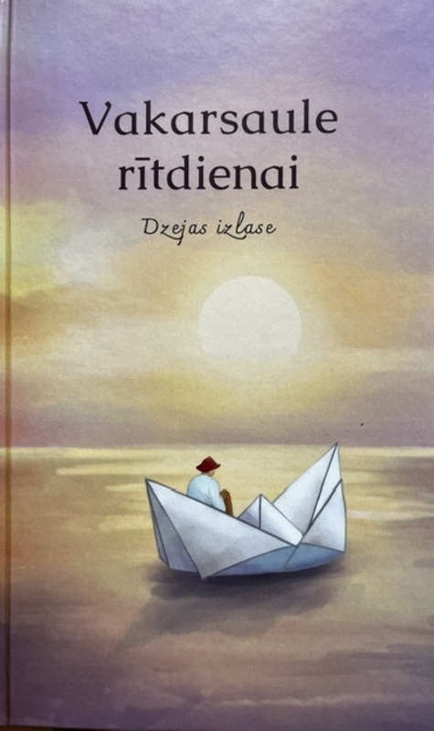 Vakarsaule rītdienai. Dzejas izlase