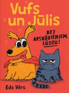Vufs un Jūlis. Bez apskāvieniem, lūdzu